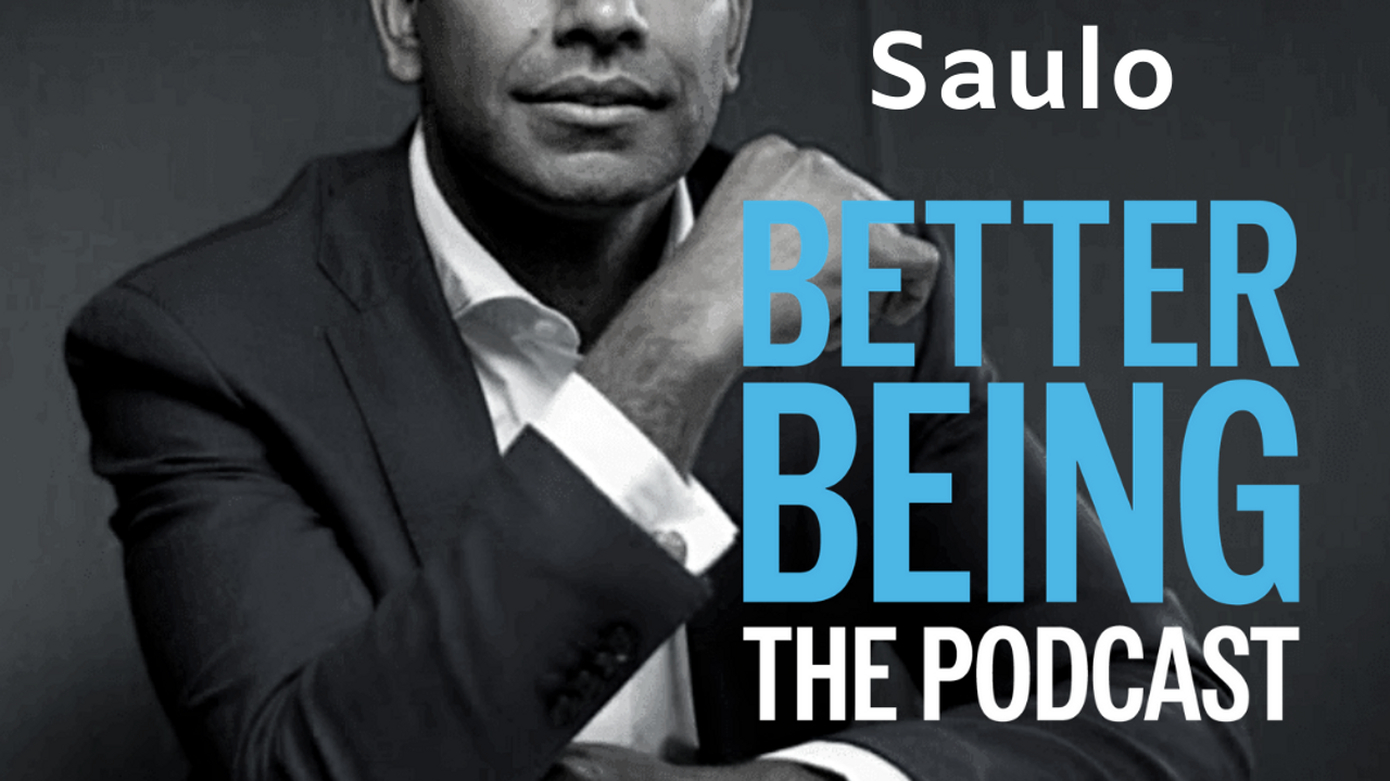 A black and white image of Benson Saulo dressed in a suit, with the text overlay saying 'Benson Saulo Better Being The Podcast'
